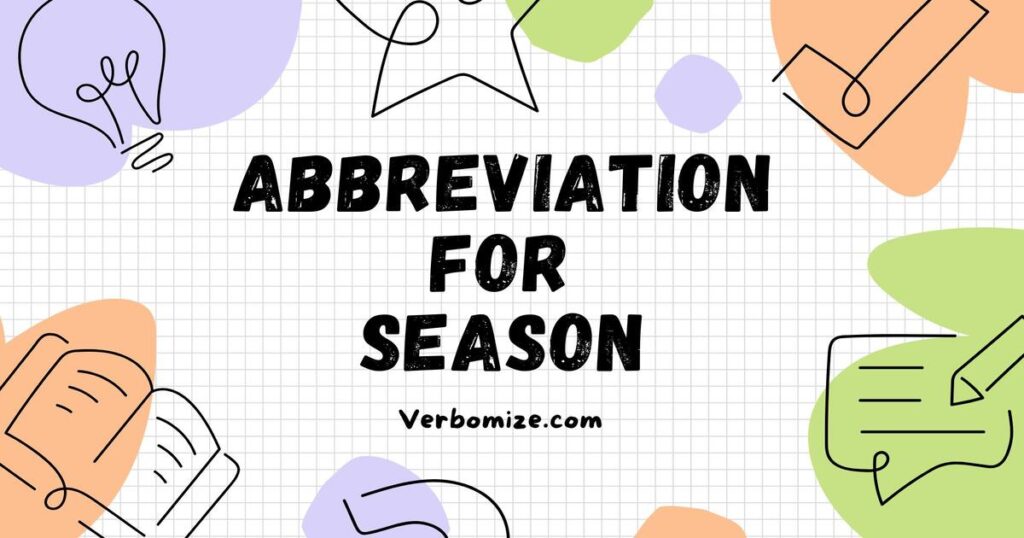 Abbreviation for Season