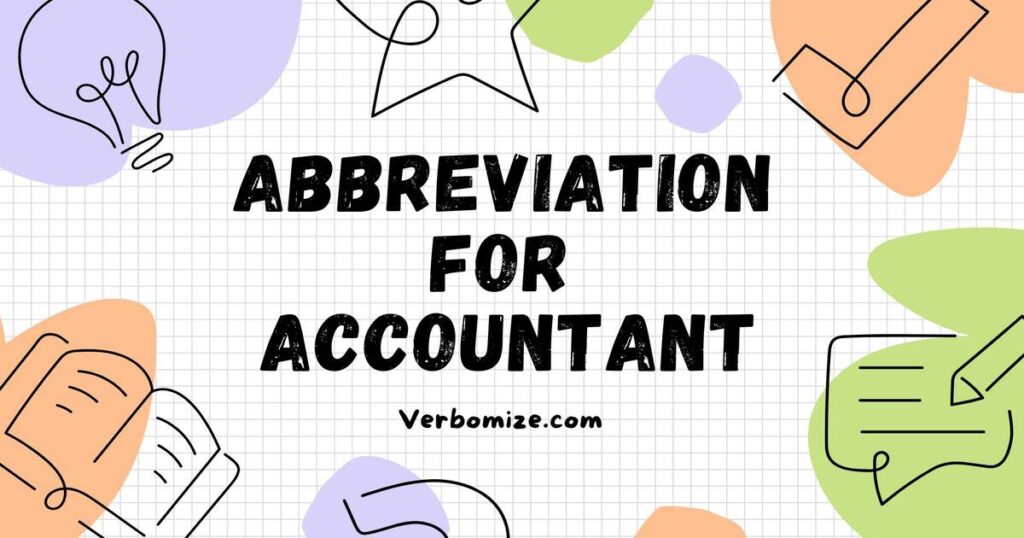 Abbreviation for accountant