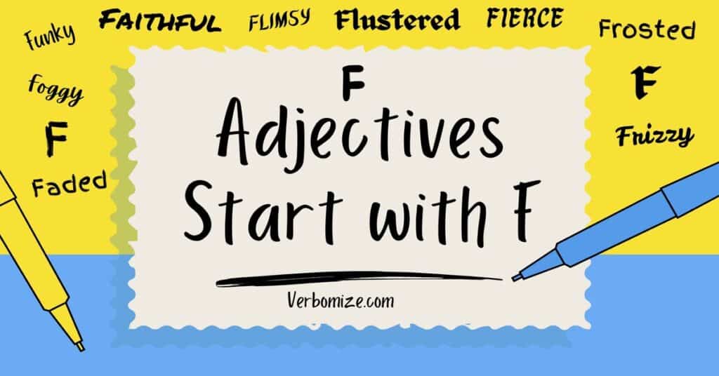 Adjectives That Start with F