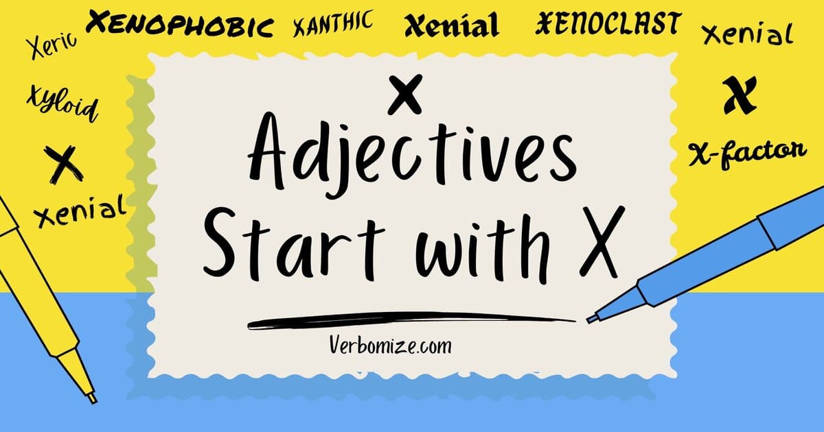 Adjectives That Start with X